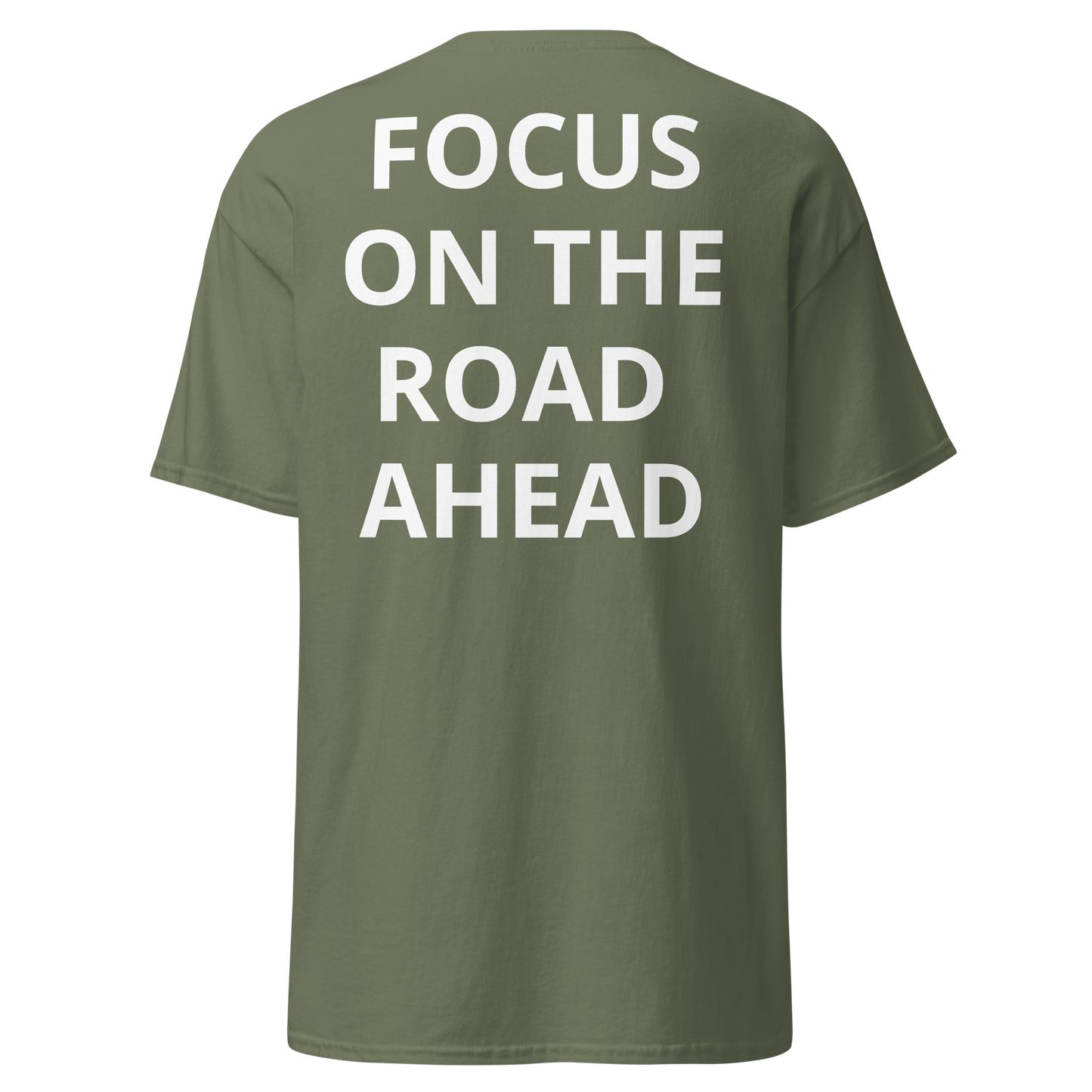 FOCUS ON THE ROAD AHEAD T-SHIRT