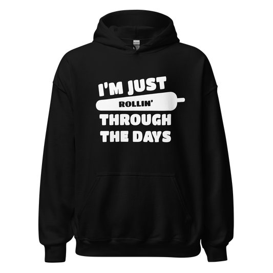 ROLLIN' THROUGH THE DAYS HOODIE